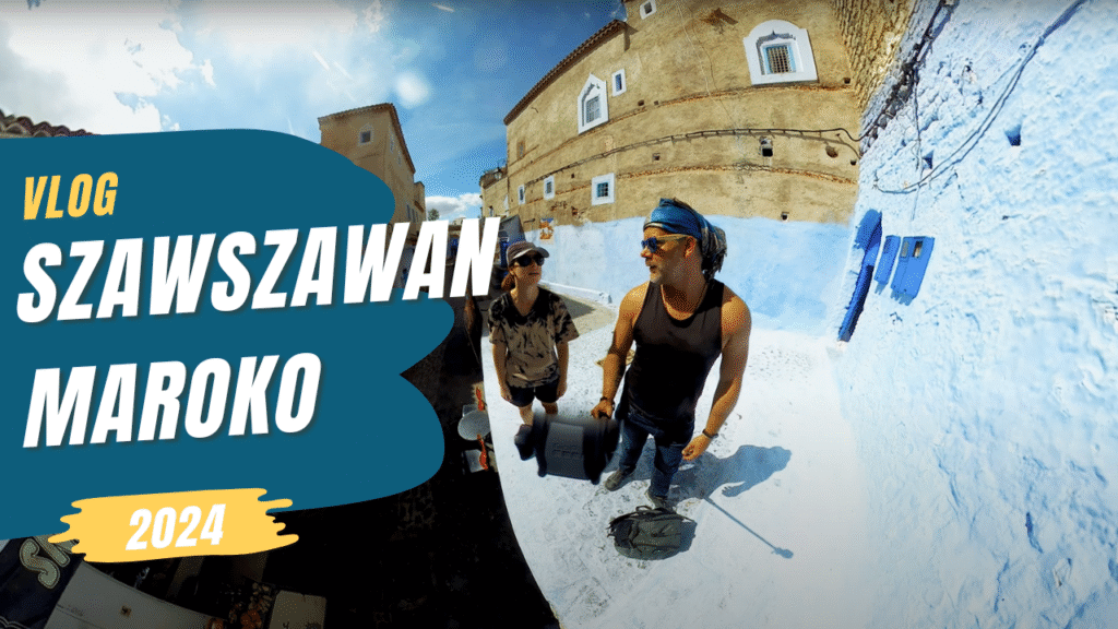 Szawszawan, Maroko 2024 - Vlog