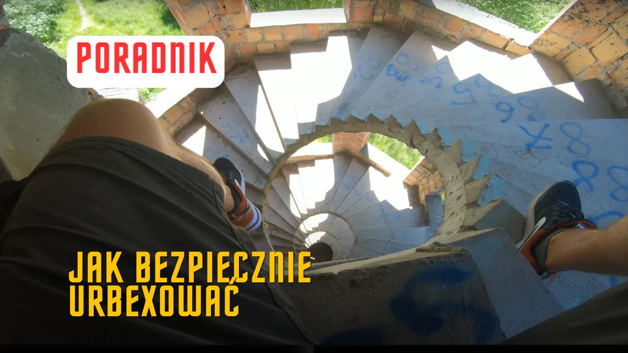 Bezpieczne zwiedzanie opuszczonych miejsc
