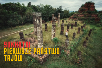 Sukhotai Pierwsze Państwo Tajów