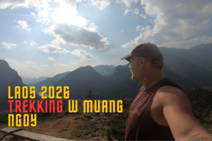 Laos 2026 - Trekking w Muang Ngoy