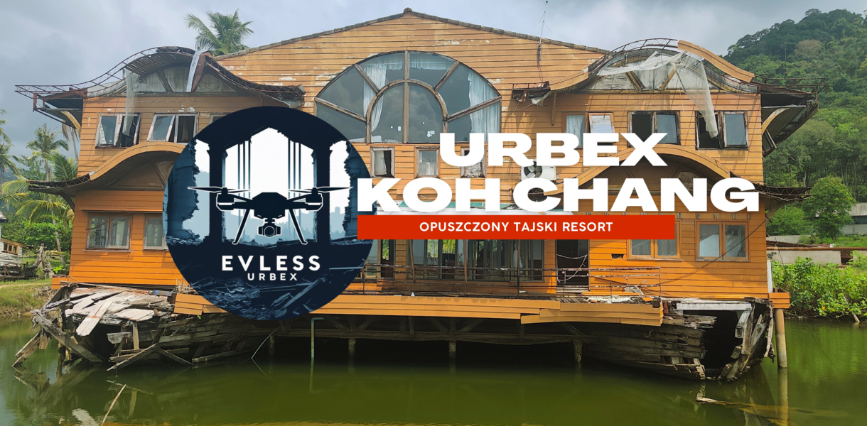 Koh Chang - Opuszczony Luksusowy Resort Urbex
