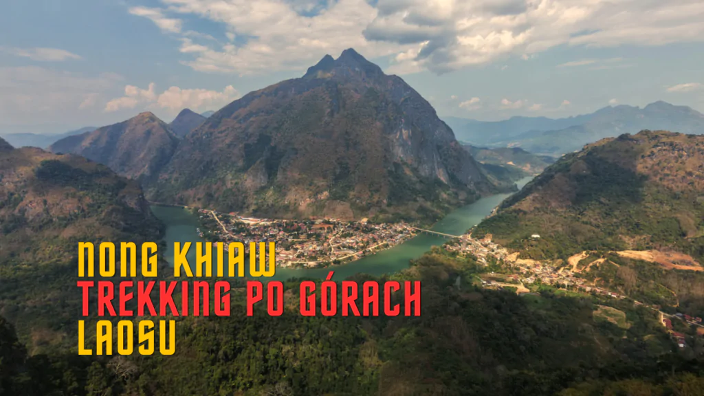 Nong Khiaw Trekking po górach Laosu