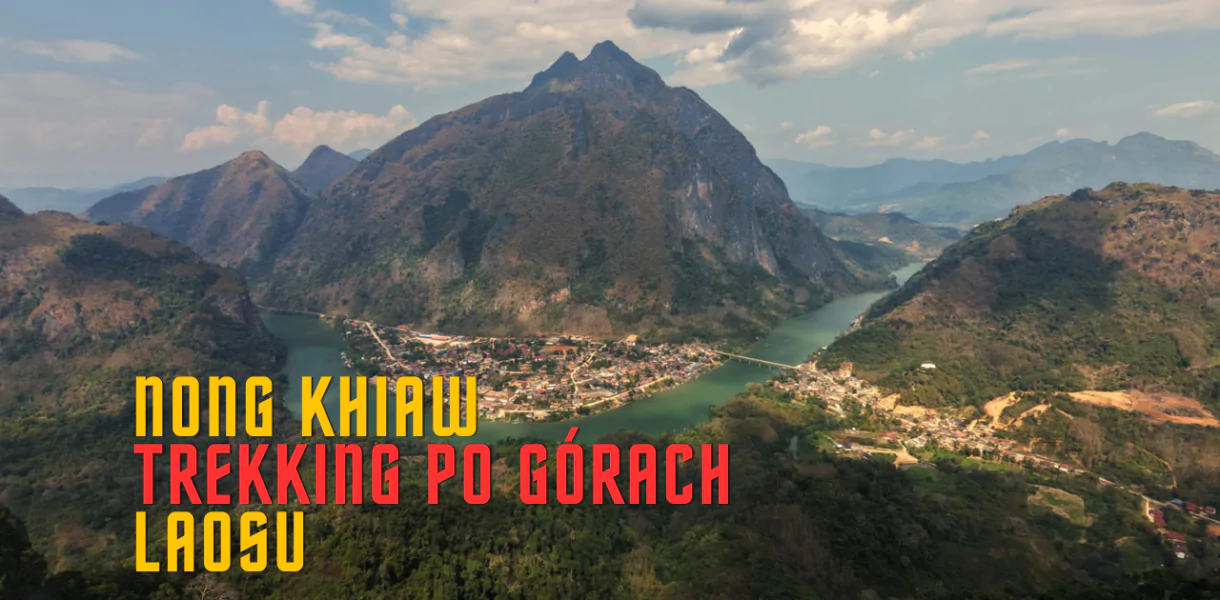 Nong Khiaw Trekking po górach Laosu