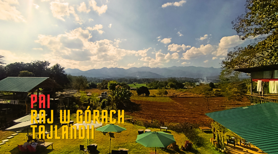 PAI - Raj w górach Tajlandii