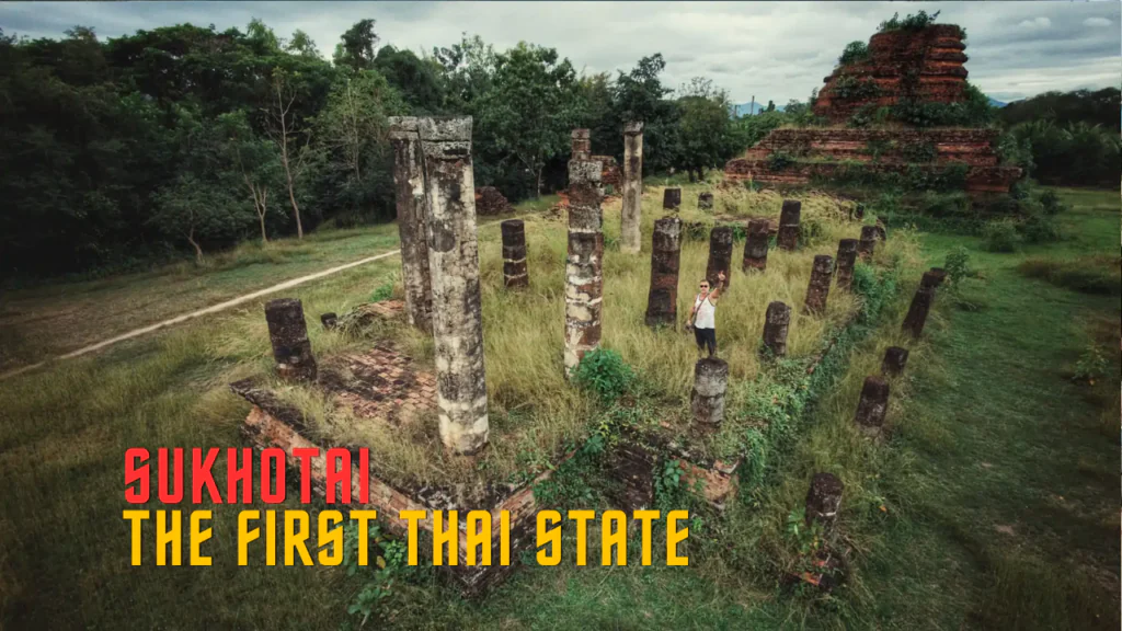 Sukhotai the first Thai State